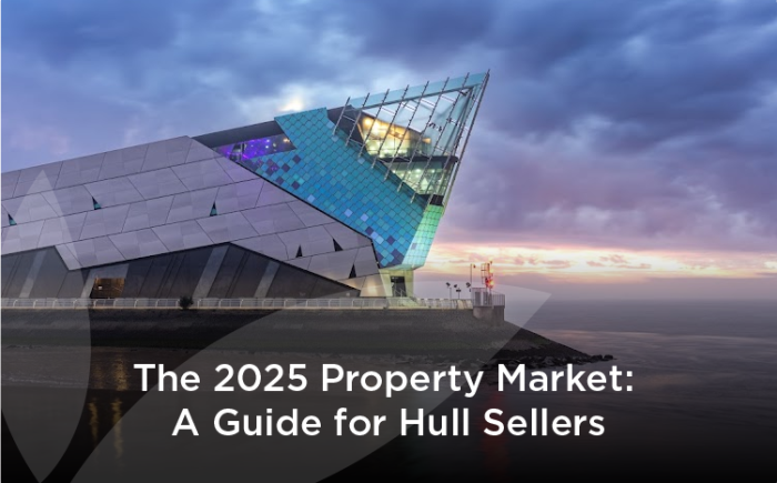 The 2025 Property Market: A Comprehensive Guide for Hull Sellers