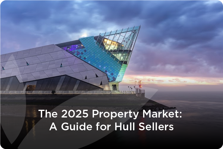 The 2025 Property Market: A Comprehensive Guide for Hull Sellers